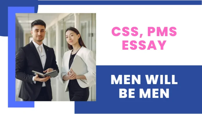 Men will be men